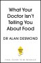 What Your Doctor Isn't Telling You About Food