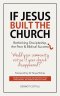 If Jesus Built The Church: Rethinking Discipleship, the Poor & Biblical Success