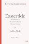 Eastertide: Meditations on the Easter Collects of Thomas Cranmer