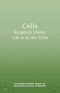 Cells: Kingdom Vision: Life is in the Cells