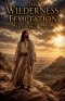 The Wilderness Temptation