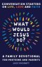 What Would Jesus Do?