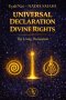 UNIVERSAL DECLARATION OF DIVINE RIGHTS: For a sovereign, vibrant, and conscious humanity