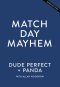 Match Day Mayhem