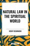 Natural Law in the Spiritual World