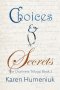 Choices & Secrets: The Chalmers Trilogy, Book 2