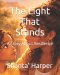 The Light That Stands: A Story About Resilience