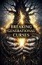 Breaking Generational Curses