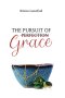 The Pursuit of Grace