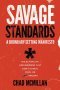 Savage Standards: A Boundary-Setting Manifesto