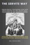 THE SERVITE WAY: Theological Teachings And Nine Days Novena To The Seven Holy Founders Of The Servite Order