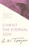 Christ the Eternal Son