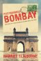 Postmarked Bombay: True Tales Of A Texan In British Colonial India, 1937-1945