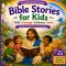 Bible Stories for Kids: 10 Inspiring Stories of Faith, Courage, and God's Love with Beautiful Illustrations for Ages 4-8