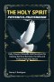 THE HOLY SPIRIT POWERFUL PRAYERBOOK : Daily Prayers, Novenas, and Devotions for Healing, Spiritual Renewal, the Gifts and Fruits of the Holy Ghost