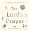 The Lord's Prayer: The Prayer Jesus taught 2,000 years ago: Super-readable edition