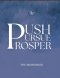 Push, Pursue, Prosper Workbook: 30-Day Devotional on Living Life with Purpose