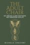 The Adult Chair
