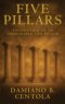 Five Pillars: Foundations of an Unshakable Life in God