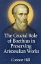 The Crucial Role of Boethius in Preserving Aristotelian Works