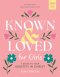 Known and Loved for Girls