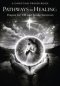 PATHWAYS to HEALING,  Christian Prayer Book: for TBI and Stroke Survivors