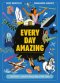 Every Day Amazing