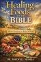 Healing Foods of the Bible: Divine Nutrition for Body and Soul