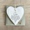 Those We Love Don't Go Away Wobbly Round Heart