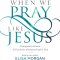 When We Pray Like Jesus