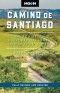 Moon Camino de Santiago: Sacred Sites, Historic Villages, Local Food & Wine