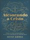 Atesorando A Cristo