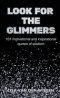 Look for the Glimmers