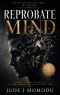 Reprobate Mind