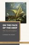 On the Face of the Deep – The Sea in Scripture