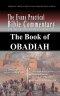 The Book of Obadiah: The Evans Practical Bible Commentary