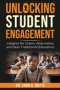 Unlocking Student Engagement: Insights for Urban, Alternative, and Non-Traditional Educators: Insights for Urban, Alternative, and Non-Traditional Edu
