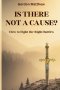 Is There Not a Cause?