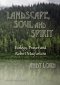 Landscape, Soul and Spirit