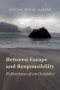 Between Escape and Responsibility: Reflections of an Outsider