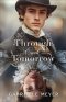 Through Each Tomorrow (Timeless Book #6)