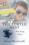 The Turtle Nest: Hatching Hope