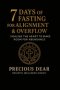 7 Days of Fasting For Alignment & Overflow: Healing the Heart to Make Room for Abundance
