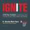 Ignite: A 30-Day Catalyst for Unleashing God's Promises of Love, Power, Wealth, and Freedom
