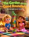 The Garden And The Good Boundary: Adventures with Maya and Micah