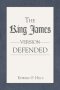 The King James Version Defended