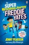 Super Miraculous Journey Of Freddie Yates