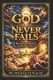 Dr Michael H Yeager -The God Who Never Fails: Miracles of Provision, and Answered Prayer