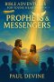 Bible Adventures for Young Hearts (Vol 3): Prophets & Messengers