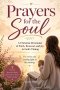 Prayers for the Soul: A Christian Devotional of Faith, Renewal, and Joy in God's Timing